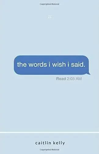 The Words I Wish I Said